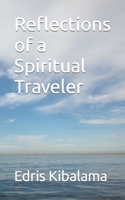 Reflections of a Spiritual Traveler B09MC92V2K Book Cover