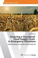 Ensuring a Functional Food Supply Chain in Emergency Situations 363946804X Book Cover
