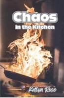 Chaos in the Kitchen B0CN2GYJMR Book Cover