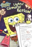 Lights! Camera! Action! Spongebob Squarepants 0689865988 Book Cover
