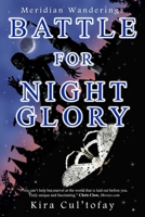 Battle for Night Glory (Meridian Wanderings) 197777959X Book Cover