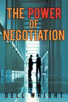 The Power of Negotiation 1469781891 Book Cover