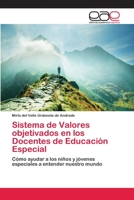 Sistema de Valores objetivados en los Docentes de Educaci�n Especial 6202098619 Book Cover
