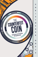 The Counterfeit Coin: Videogames and Fantasies of Empowerment 197882551X Book Cover