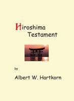 Hiroshima Testament 0978938127 Book Cover