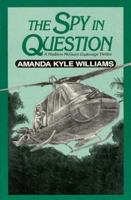 The Spy in Question: A Madison McGuire Espionage Thriller 156280037X Book Cover