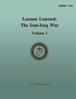 Lessons Learned: The Iran-Iraq War, Vol. I 1484930304 Book Cover