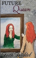Future Queen B08PXB985J Book Cover