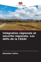 Intégration régionale et sécurité régionale. Les défis de la CEEAC 6205643480 Book Cover