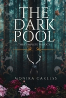 The Dark Pool: The Complete Trilogy 0986919381 Book Cover