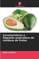 Características e Digestão anaeróbica de resíduos de frutos 6205731355 Book Cover