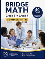 Bridge Math: Grade 6 to Grade 7: Fluency, Problem Solving, Puzzles, and Reflection B0H8NYF9TH Book Cover
