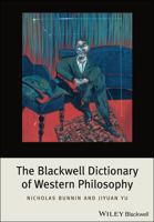 The Blackwell Dictionary of Western Philosophy 1405191120 Book Cover