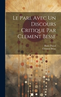 Le pari. Avec un discours critique par Clement Besse 1020762713 Book Cover