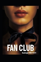 Fan Club B0F47RYD1Y Book Cover