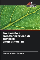 Isolamento e caratterizzazione di composti antiplasmodiali (Italian Edition) 6207791533 Book Cover