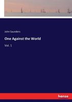One Against the World: Vol. 1 3337346596 Book Cover