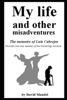 My Life and Other Misadventures B0858VQY1N Book Cover