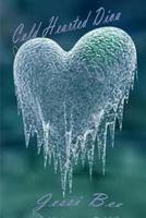 Cold Hearted Diva 1300697423 Book Cover