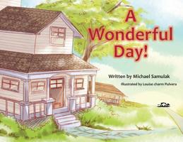 A Wonderful Day! 1633673537 Book Cover