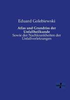 Atlas Und Grundriss Der Unfallheilkunde 1148677283 Book Cover