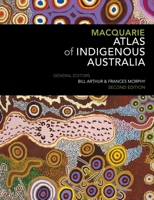 Macquarie Atlas of Indigenous Australia 1760556580 Book Cover