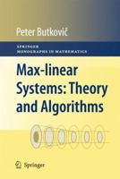 Max-linear Systems: Theory and Algorithms 1849962987 Book Cover
