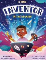 A Tiny Inventor In The Making B0BVGR9NTR Book Cover