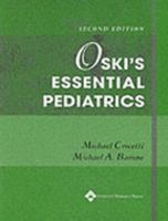Oski's Essential Pediatrics (Essential Pediatrics (Oski's)) 0781737702 Book Cover
