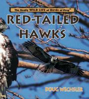 Red-Tailed Hawks (Wechsler, Doug. Really Wild Life of Birds of Prey.) 0823955966 Book Cover