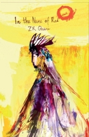 In the Name of Red: Poems 1915628229 Book Cover