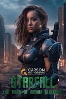 STARFALL: THE TALES OF AURORA BLACKBURN B0CNJWC81R Book Cover