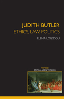 Judith Butler: Ethics, Law, Politics (Nomikoi Critical Legal Thinkers) 0415420415 Book Cover