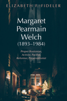 Margaret Pearmain Welch (1893-1984) 1532636903 Book Cover