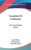 Essentials Of Arithmetic: Oral And Written 1164637681 Book Cover