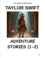Taylor Swift Adventure Stories (1-2) B0F2K9TS4Z Book Cover