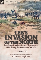 Lee's Invasion of the North: the Campaign of Antietam (Sharpsburg), 1862, during the American Civil War 1782826718 Book Cover