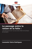 Le passage entre la raison et la folie :: une lecture du livre "La lune vient d'Asie" de Campos de Carvalho 620634682X Book Cover