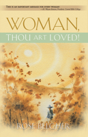 Woman, Thou Art Loved! 0884197905 Book Cover