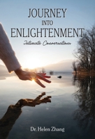 Journey into Enlightenment: Intimate Conversations 1662970161 Book Cover