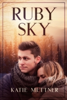Ruby Sky: A Small Town Minnesota Romantic Suspense Novel 1792986424 Book Cover