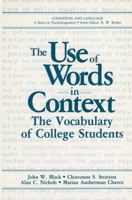 The Use of Words in Context: The Vocabulary of College Students 0306422069 Book Cover