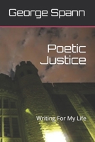 Poetic Justice: Writing for my Life B089CRK1PH Book Cover