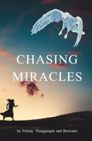 Chasing Miracles B0G4HJXK7Y Book Cover