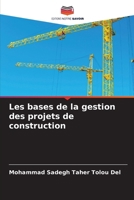 Les bases de la gestion des projets de construction (French Edition) 6208380774 Book Cover
