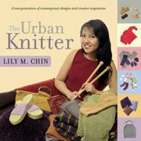 The Urban Knitter 0425183289 Book Cover
