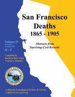 San Francisco Deaths,1865-1905: Abstracts from Surviving Civil Records 097856944X Book Cover