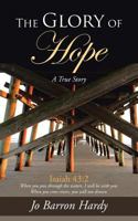 The Glory of Hope: Isaiah 43:2 1462407986 Book Cover