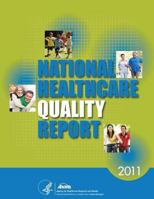 National Healthcare Quality Report, 2011 1499340664 Book Cover