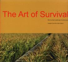 The Art Of Survival Recovering Landscape Architecture 1864702516 Book Cover
